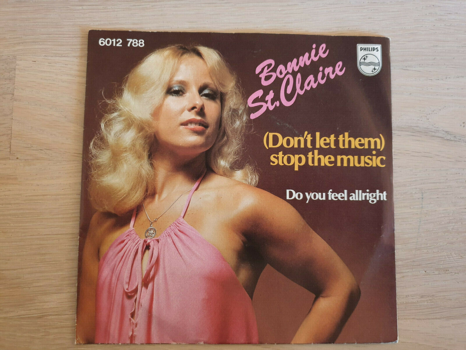 Bonnie St Claire - (Don't Let Them) Stop The Music - 7" Vinyl 1978