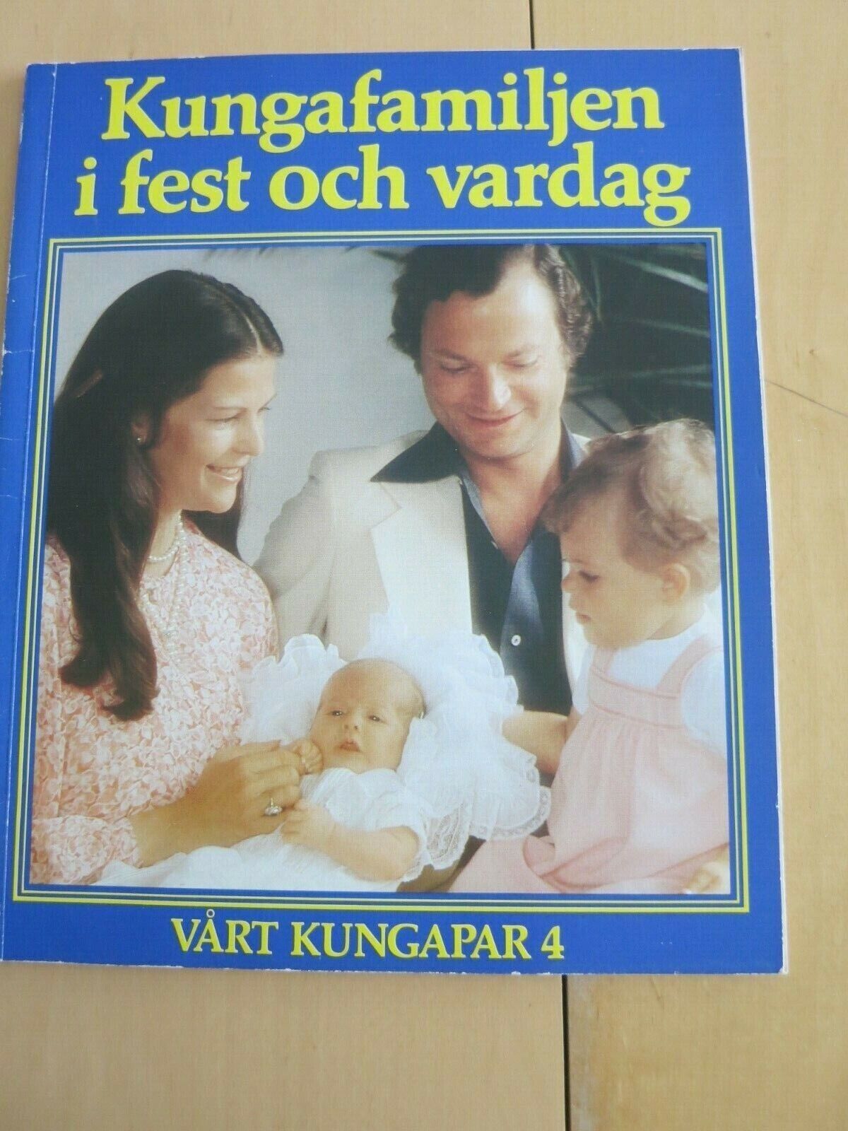 Book Queen SILVIA King CARL GUSTAF Princess VICTORIA Prince PHILIP ROYAL Bog56