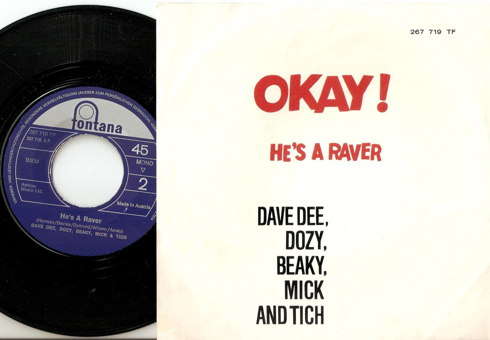 DAVE DEE DOZY BEAKY MICK  TICH OKAY  HE`S A RAVER AUSTRIA 45+PS 1967 MOD BEAT