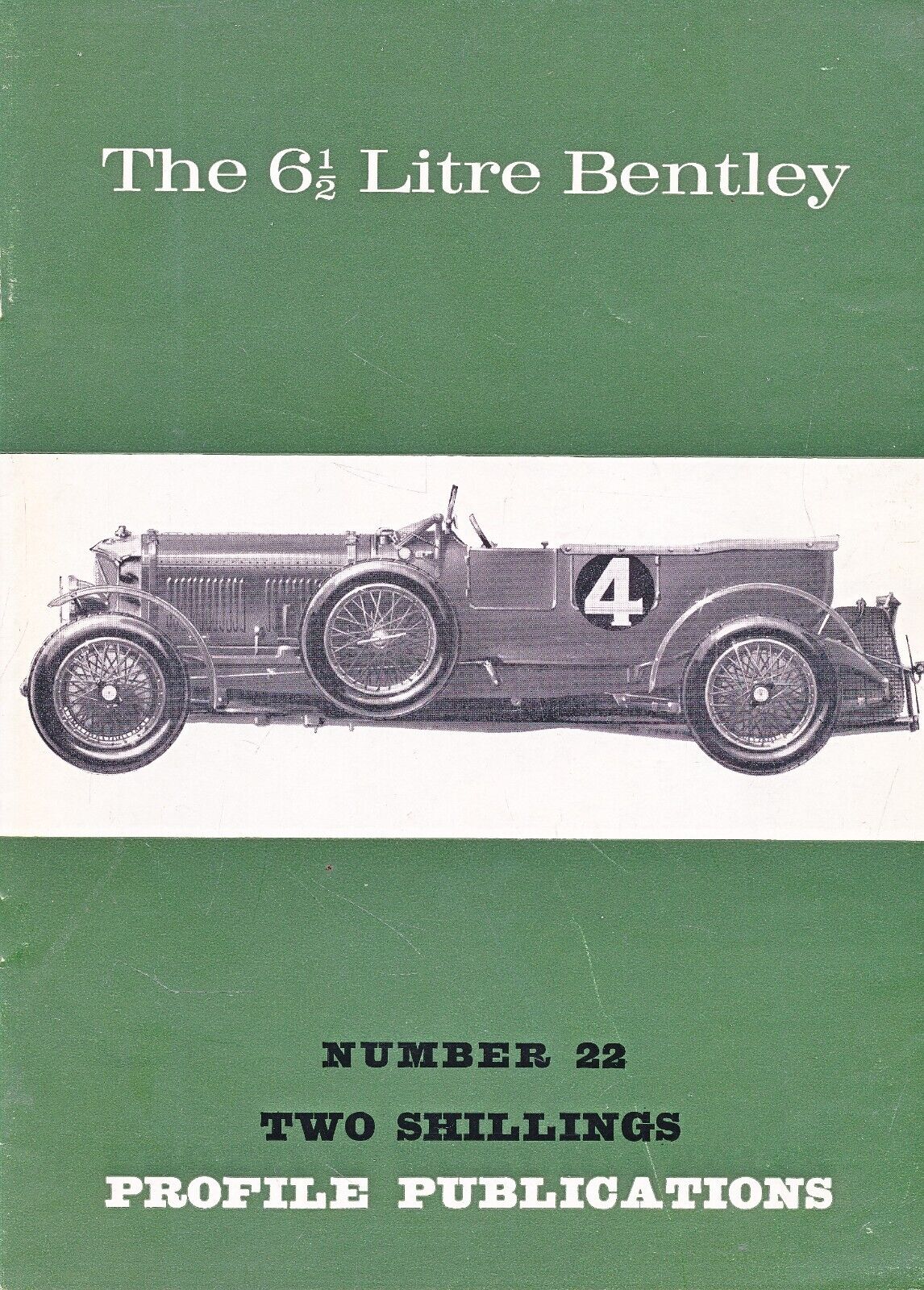 PROFILE PUBLICATIONS NO 22 - THE 6 1/2 LITRE BENTLEY