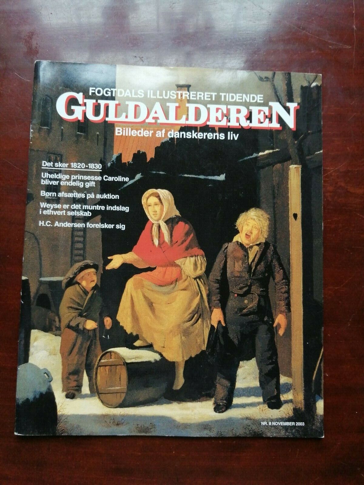 Fogtdals Illustreret Tidende:Picand stories of Danish life 1820-1830No 8 2003