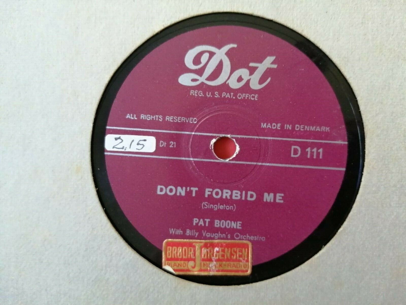 78 rpmPAT BOONEAnastasia/Don't Forbid MeDOT label D111Made in Denmark