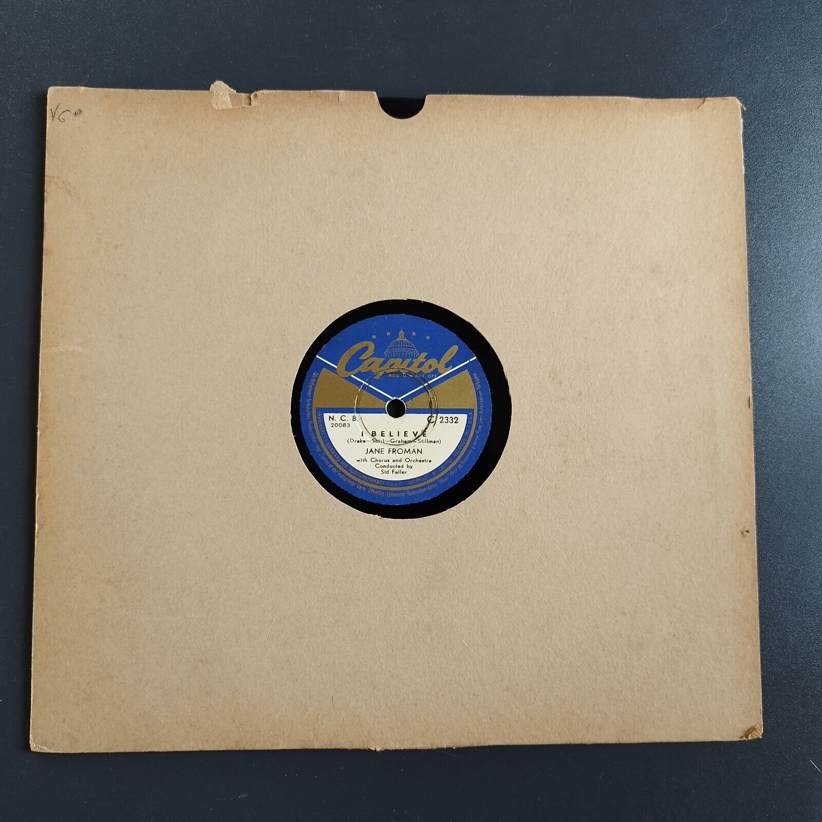 78 RPM  shellac JANE  FROMAN : I Believe /The Ghost Of A Rose