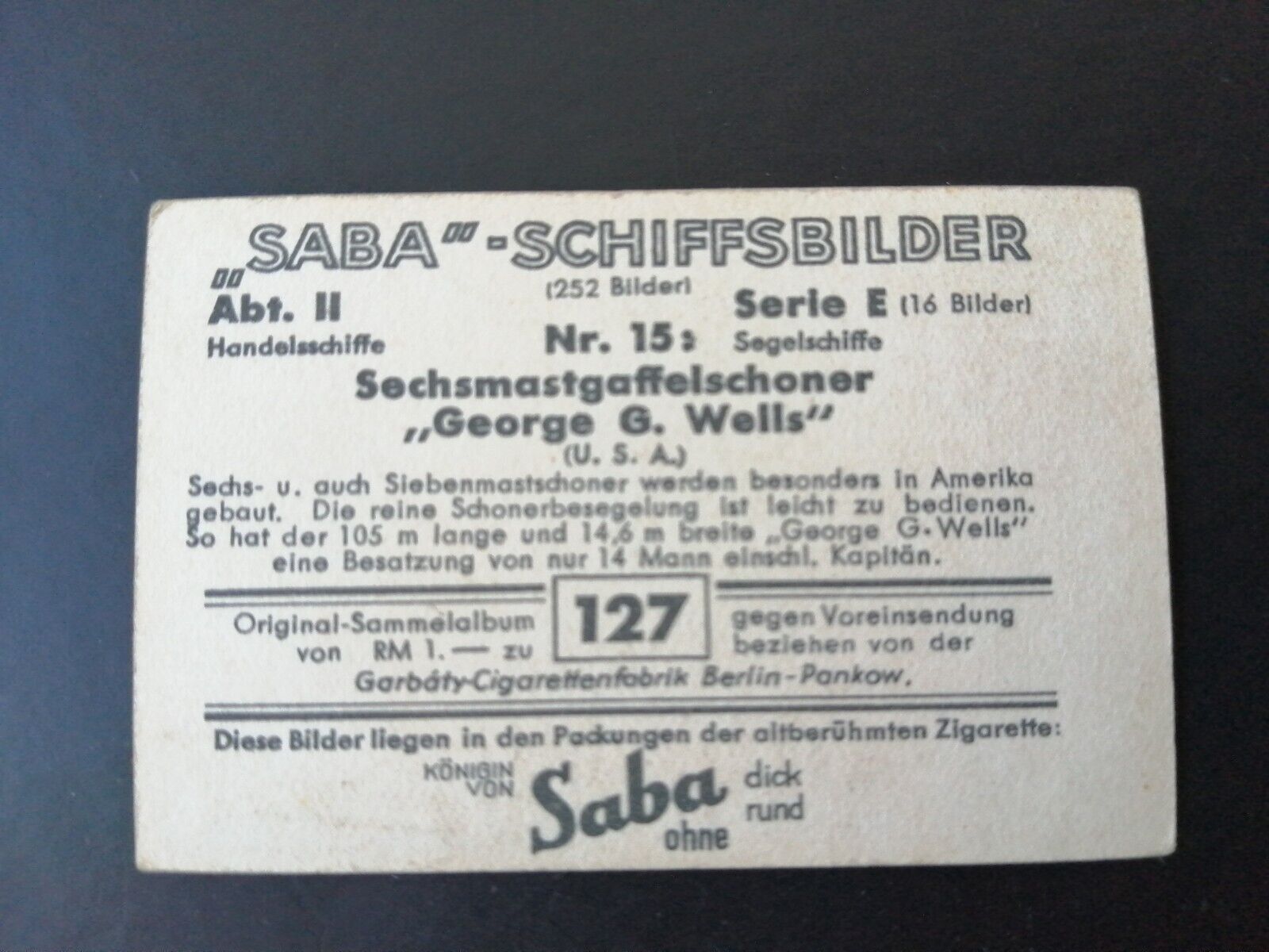 German SABA tobacco ship trading card 1931-33No 127 "George G Wells" USA