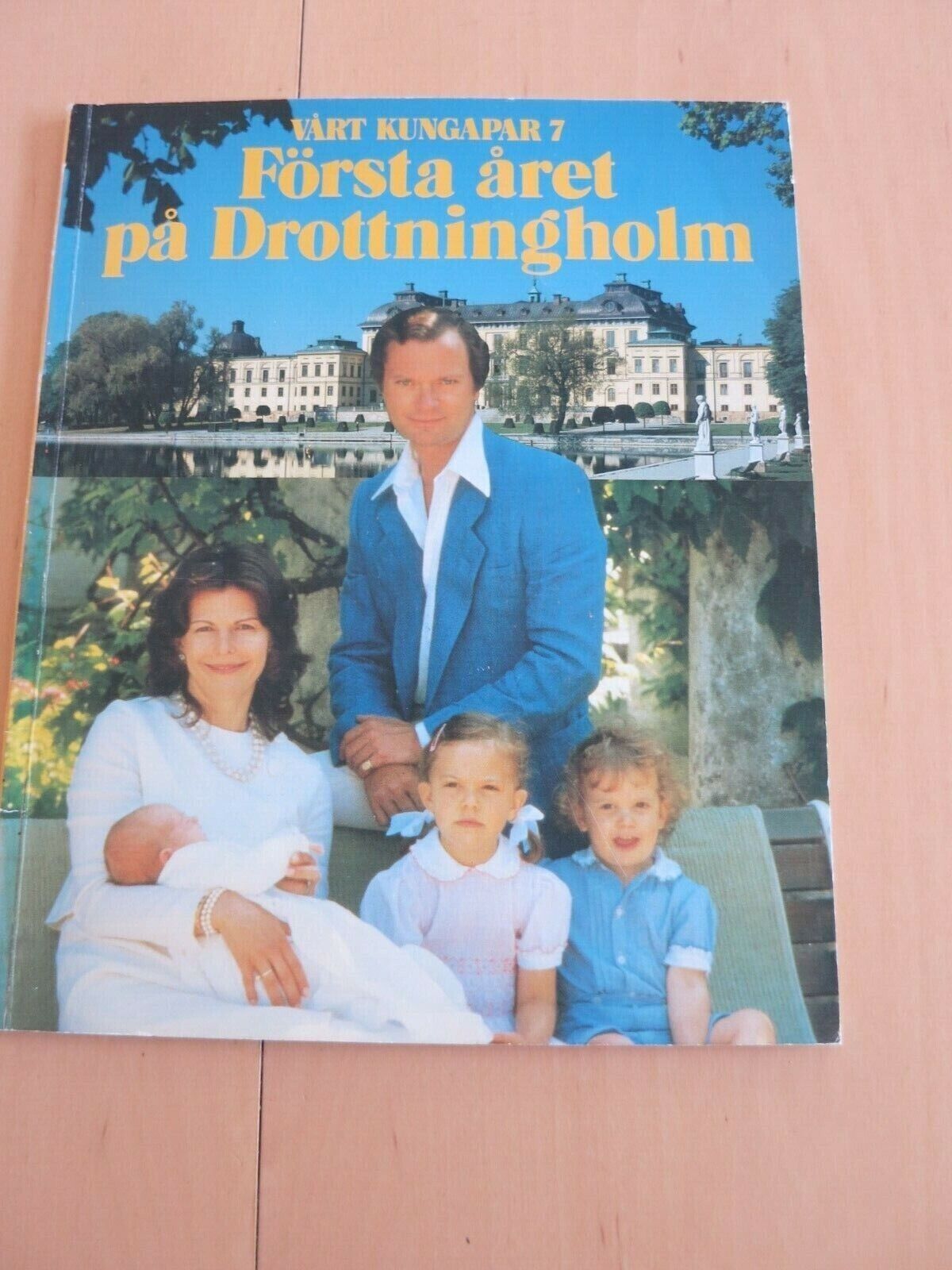 Queen SILVIA King CARL GUSTAF PHILIP Princess VICTORIA MADELEINE ROYAL Bog53