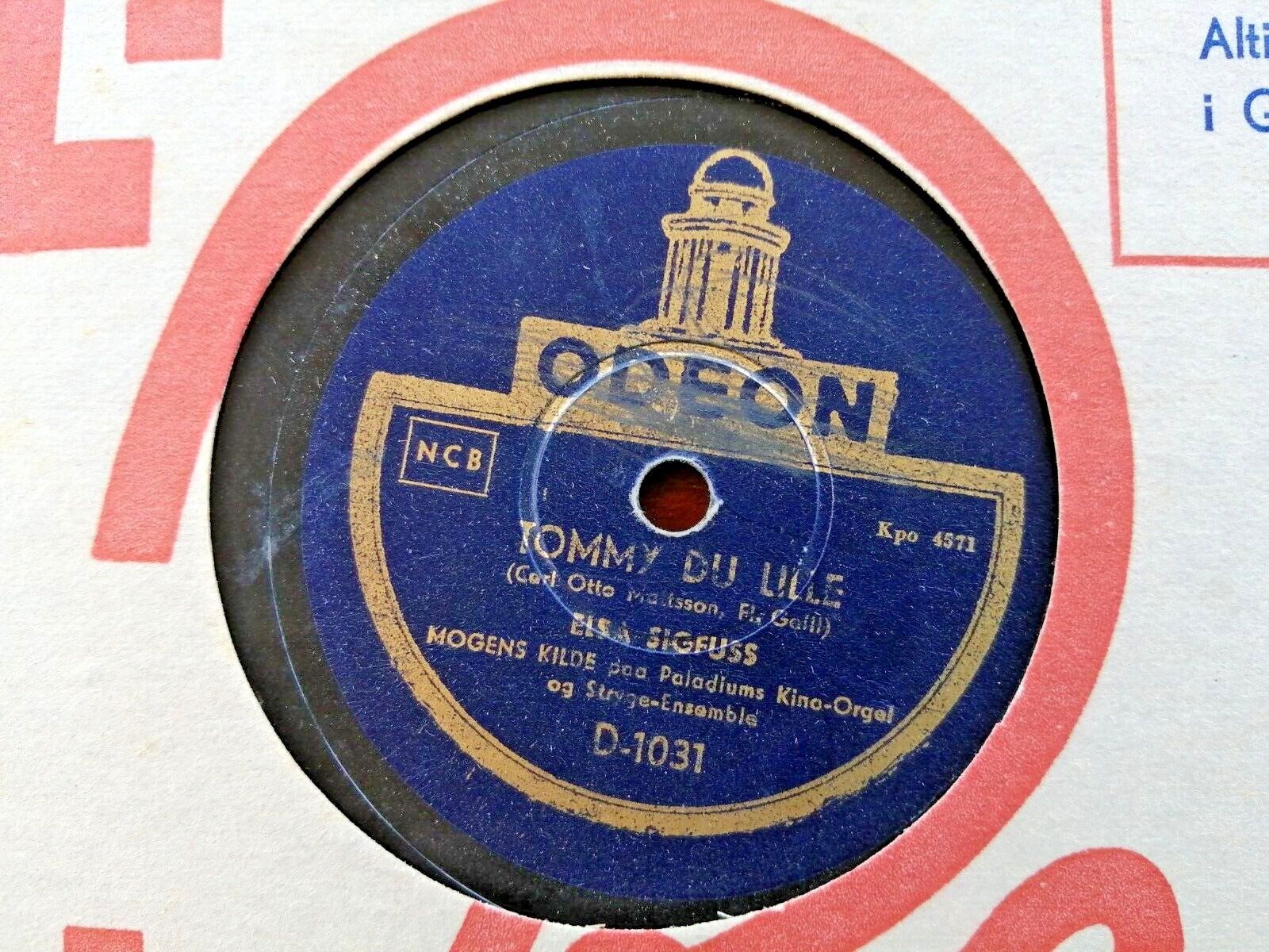 78 RPM  shellac ELSA SIGFUSS :Tommy du lille Odeon Kpo 4571Fairly noisy