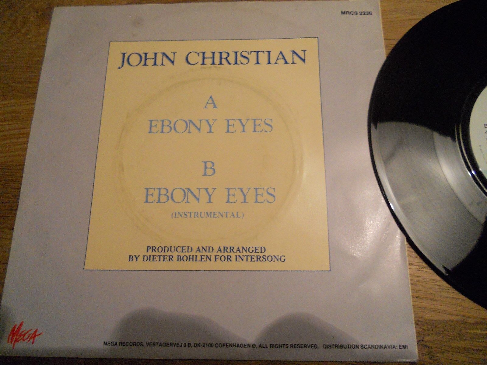 JOHN CHRISTIAN EBONY EYES  RARE DANISH 7 INCH VINYL MEGA RECORDS NCB DANISH USED