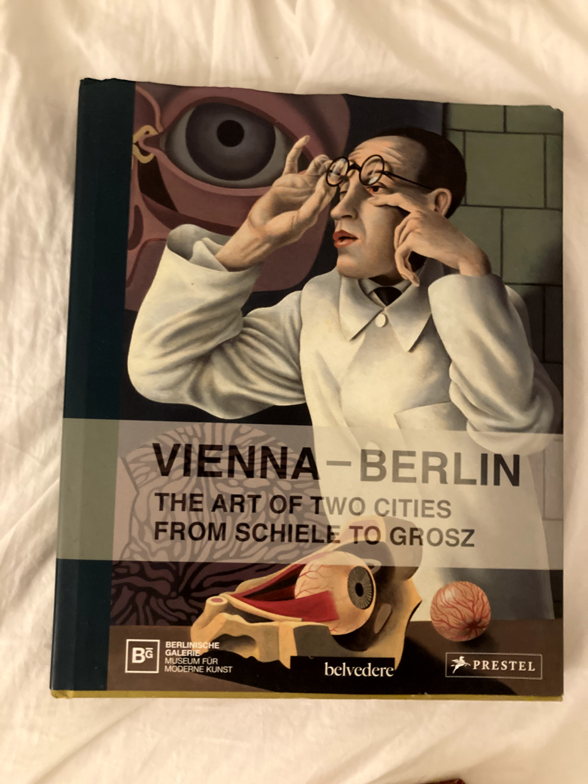 VIENNA-BERLIN: THE ART OF TWO CITIES FROM SCHIELE TO By Berlinische Galerie