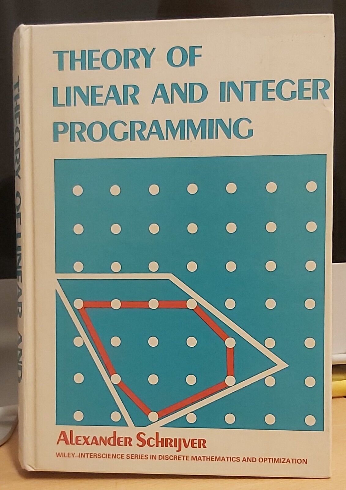 Theory of Linear and Integer Programming (HC 1986)