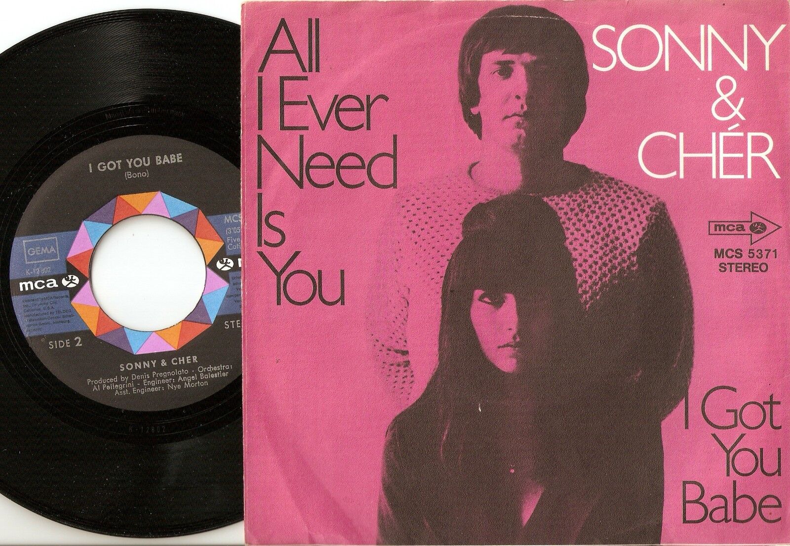 SONNY AND CHER ALL I EVER NEED IS YOU  I GOT YOU BABE (LIVE) GERMAN 45+PS 1971