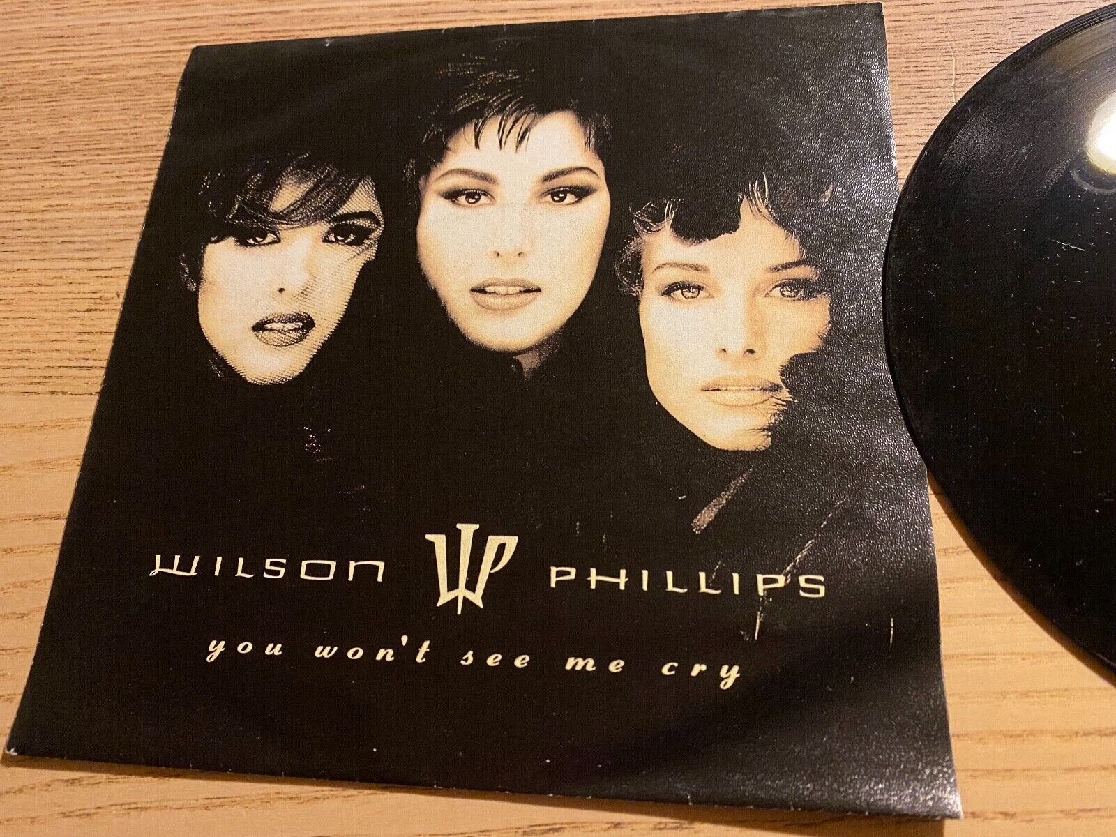 WILSON PHILLIPS "YOU WON´T SEE ME CRY/THIS DOESN´T HAVE TO BE LOVE" 1992 EMI SBK