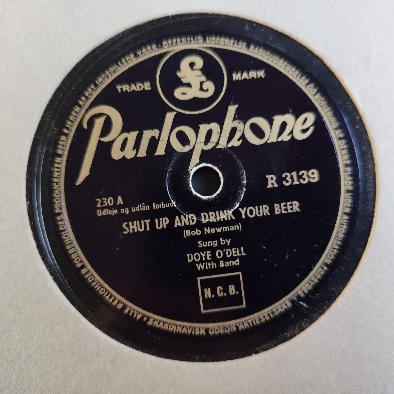 78 RPM  shellac DOYE O'DELL Give Me Texas /Shut Up And Drink Your Beer