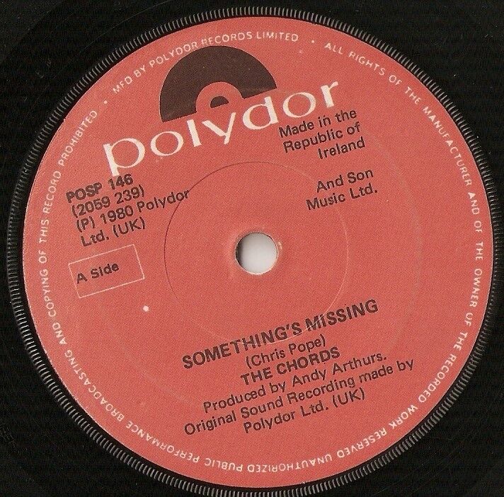 THE CHORDS SOMETHING`S MISSING  WHAT THEY WANT IRISH 7" 45 1980 MOD REVIVAL JAM