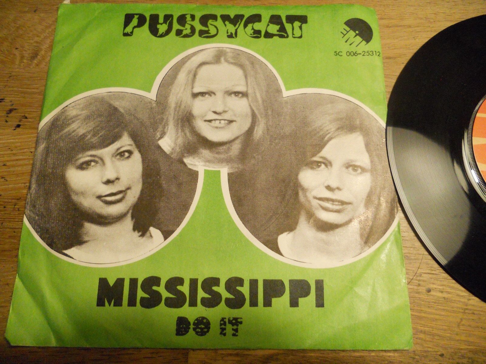 PUSSYCAT "MISSISSIPPI / DO IT" NCB 1976 EMI RECORDS DENMARK USED 5C 006-25312 DK