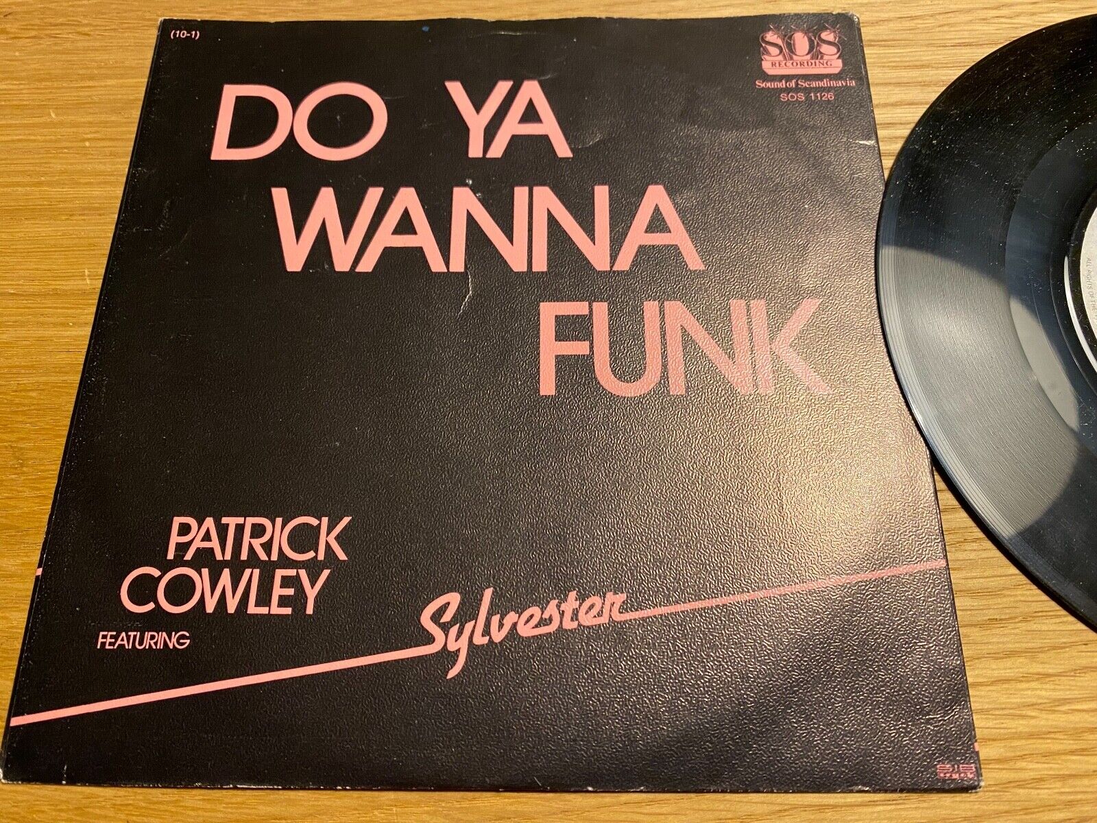 PATRICK COWLEY  SYLVESTER "DO YA WANNA FUNK" SWEDISH PRESS 1980´S 7" SINGLE NCB