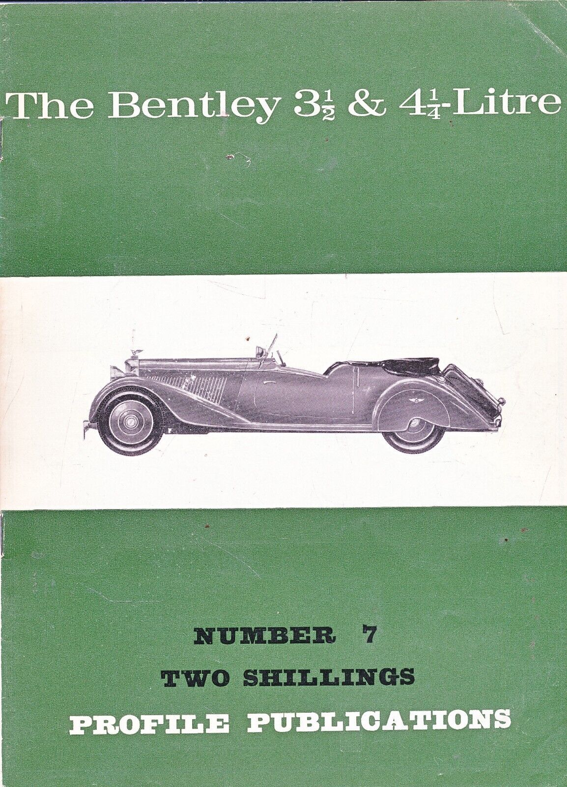 PROFILE PUBLICATIONS NO 7 - THE BENTLEY 3 1/2  4 1/4 LITRE