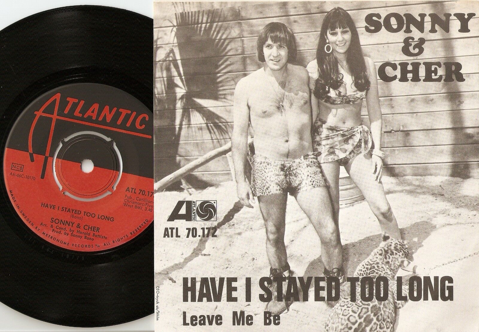 SONNY AND CHER HAVE I STAYED TOO LONG  LEAVE ME BE SWEDISH 45+PS 1966 BEAT SOUL