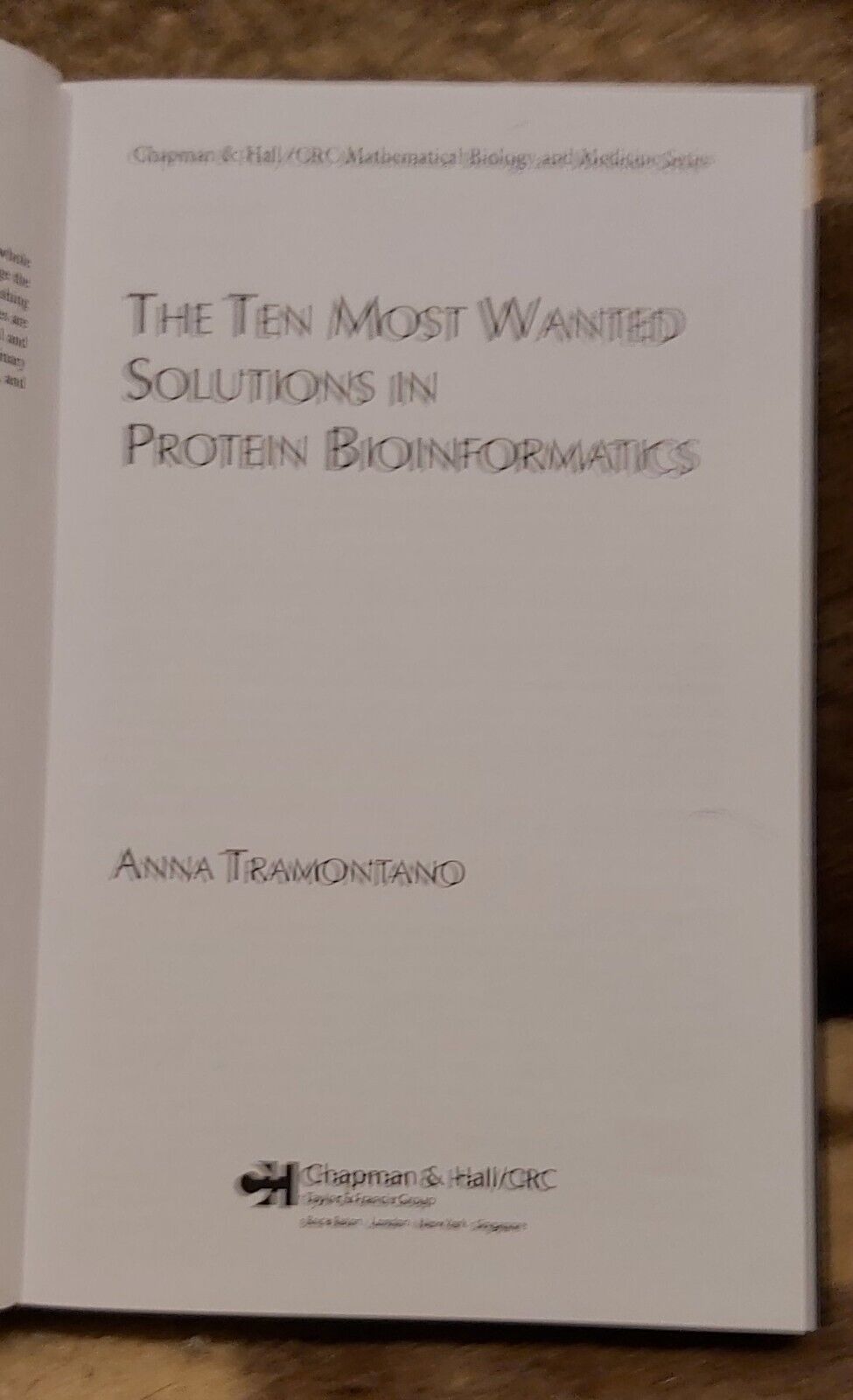 The Ten Most Wanted Solutions in Protein Informatics (HC  2005)