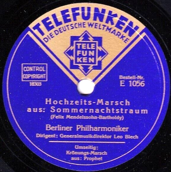 Blech Meyerbeer (Prophete - March)+Mendelssohn (Sommernachtstraum) Tel E 1056