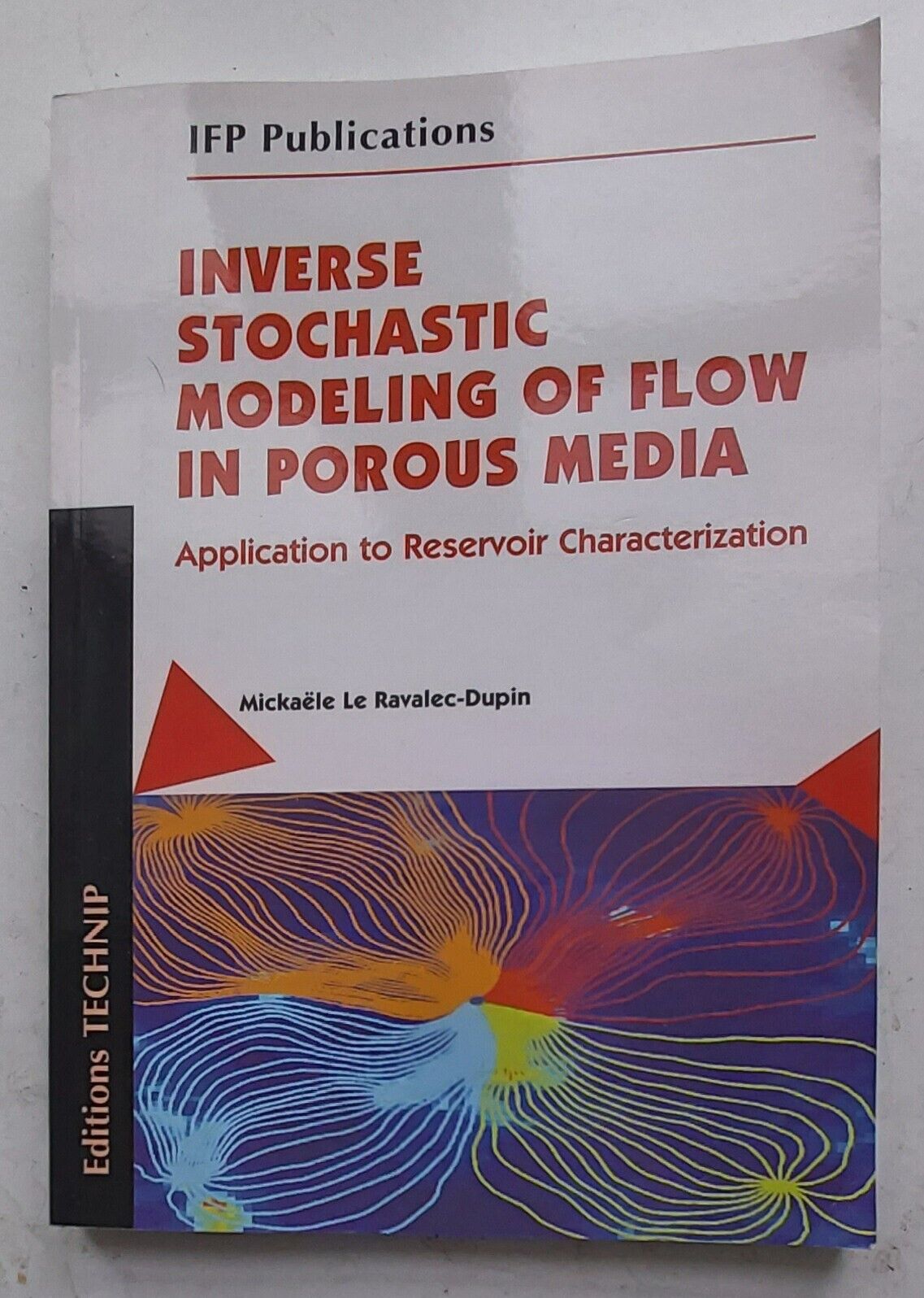 Inverse Stochastic Modeling of Flow-In Porous Media : Application to Reservoir C