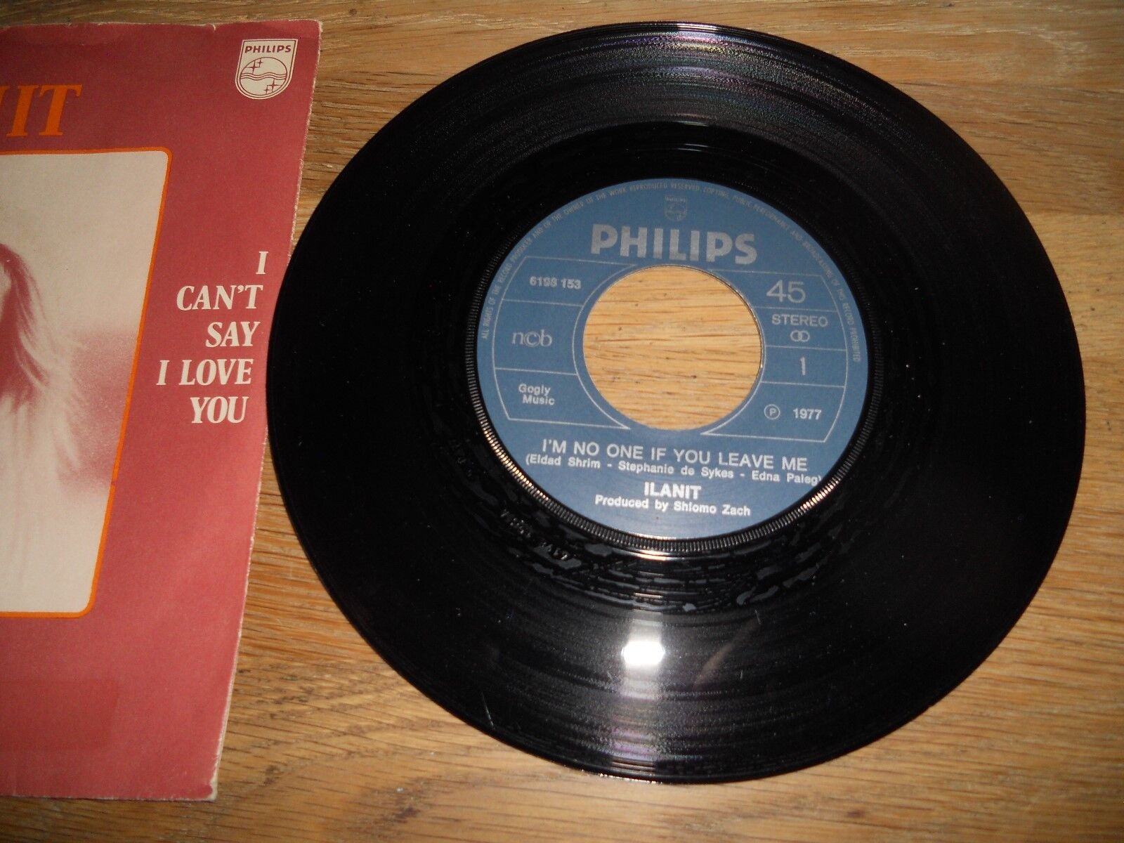 ILANIT IM NO ONE IF YOU LEAVE ME/I CANT SAY I LOVE YOU 1977 PHILIPS RECORDS NCB*