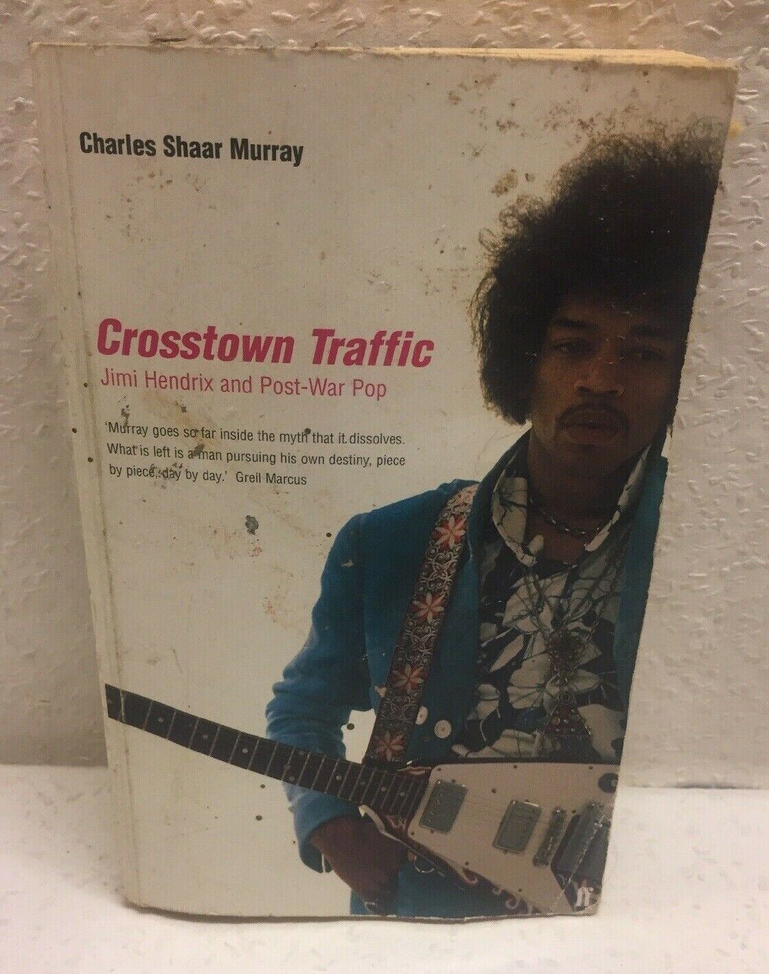 Crosstown Traffic: Jimi Hendrix and Post-war pop Shaar Murray Charle Paperback