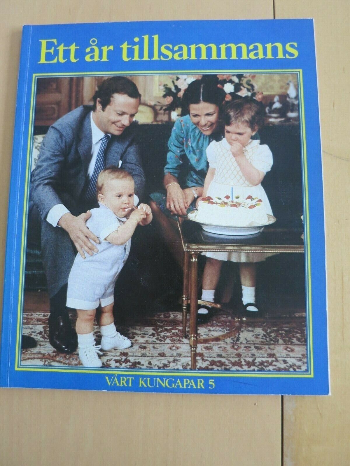 Book Queen SILVIA CARL GUSTAF Princess VICTORIA Prince CARL PHILIP ROYAL B50