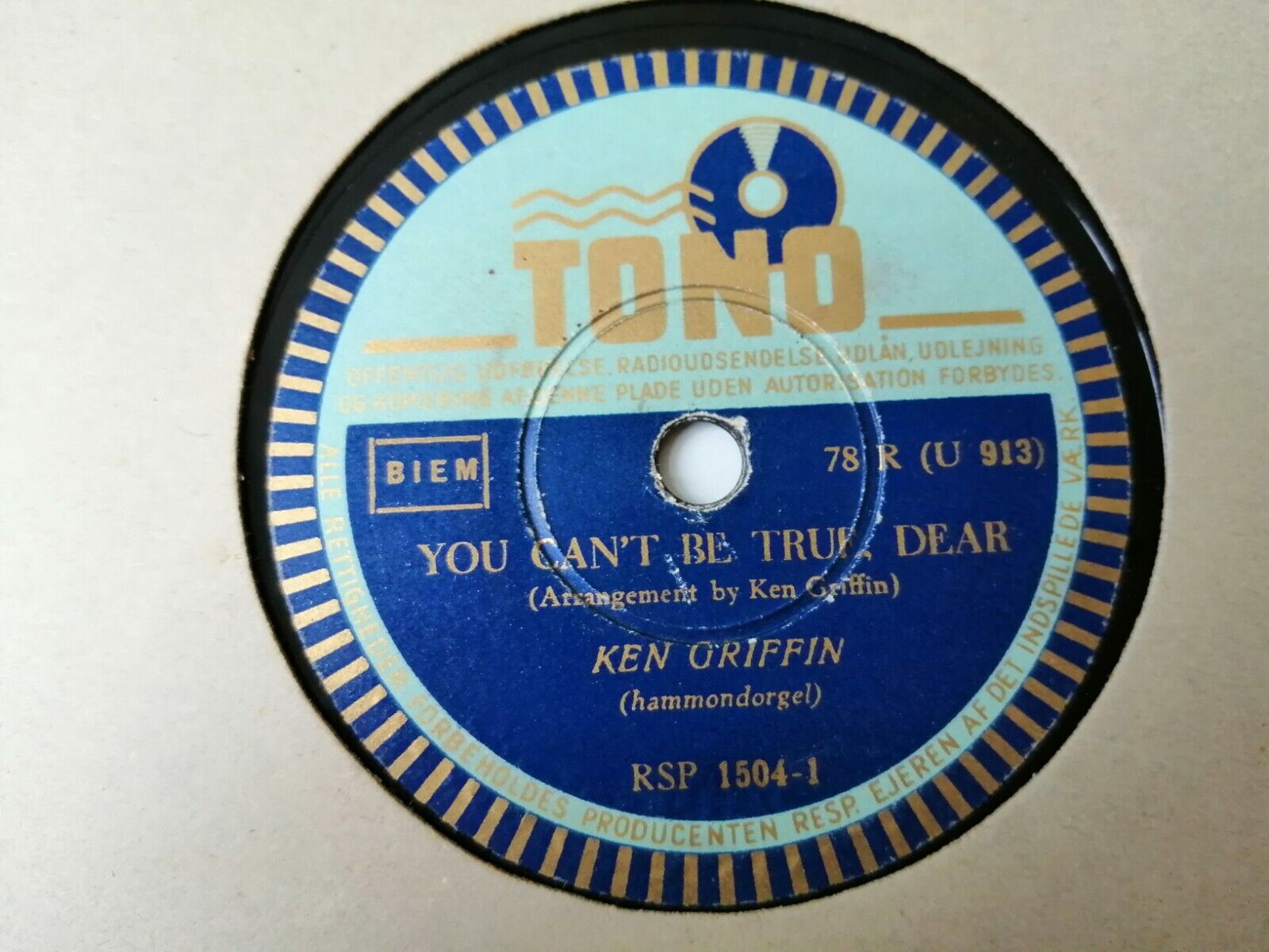 78 RPM KEN GRIFFINYou Can't Be True Dear/Cuckoo Waltz  Tono RSP 1504