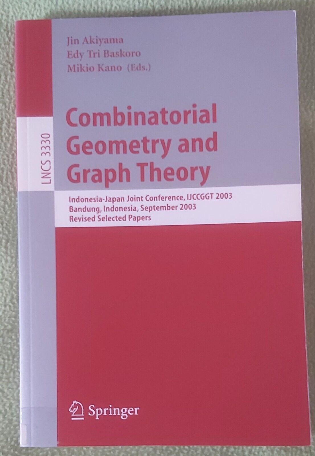 Combinatorial Geometry and Graph Theory Bandung Indonesia September 2003