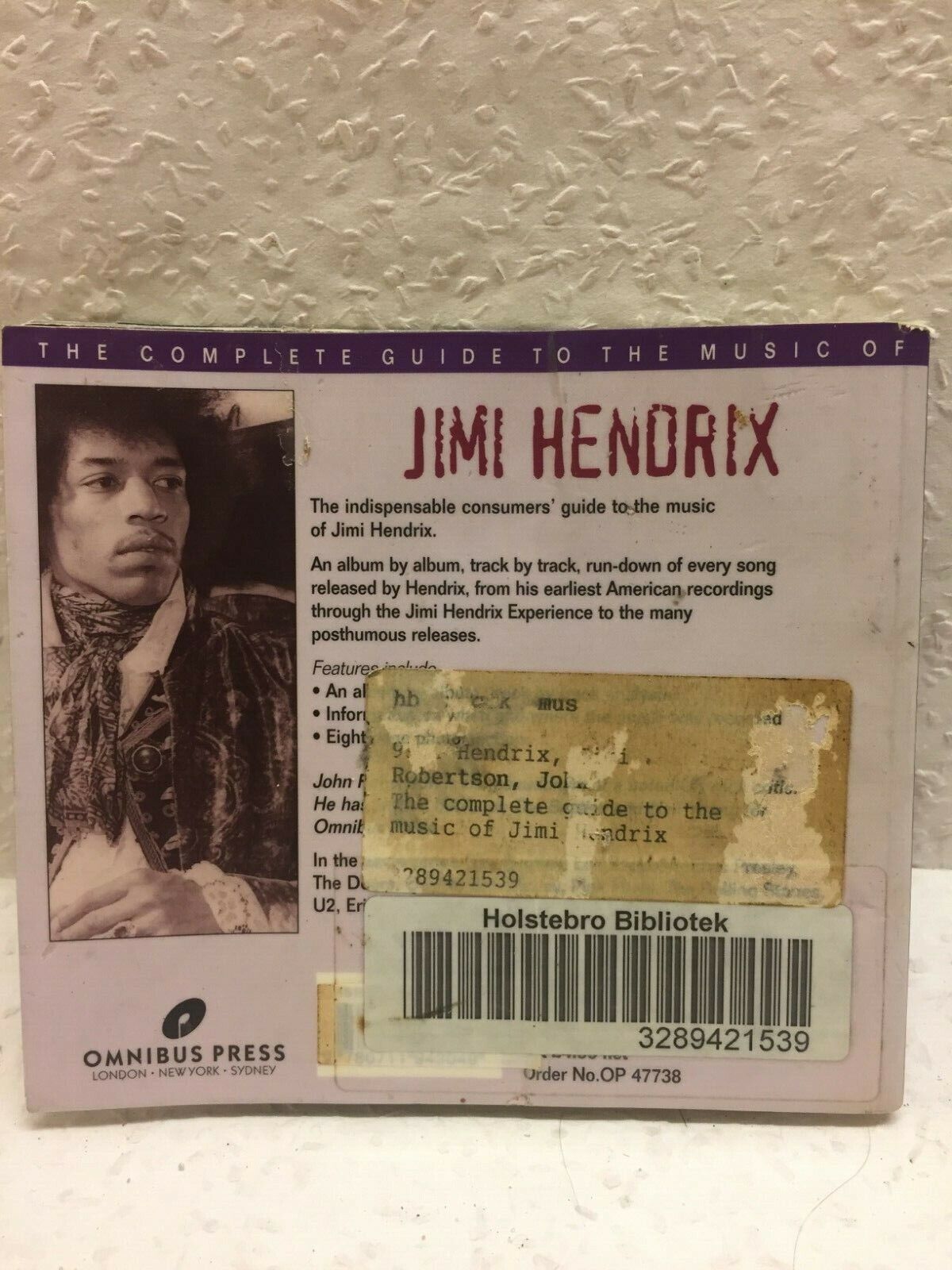 The complete guide to the music of Jimi Hendrix - By John Robertson