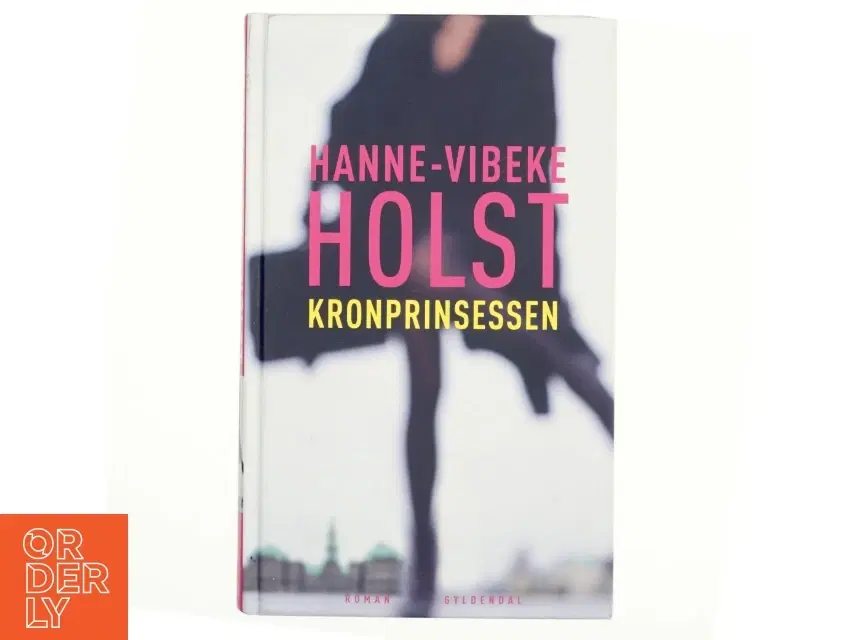 Kronprinsessen af Hanne-Vibeke Holst (Bog)