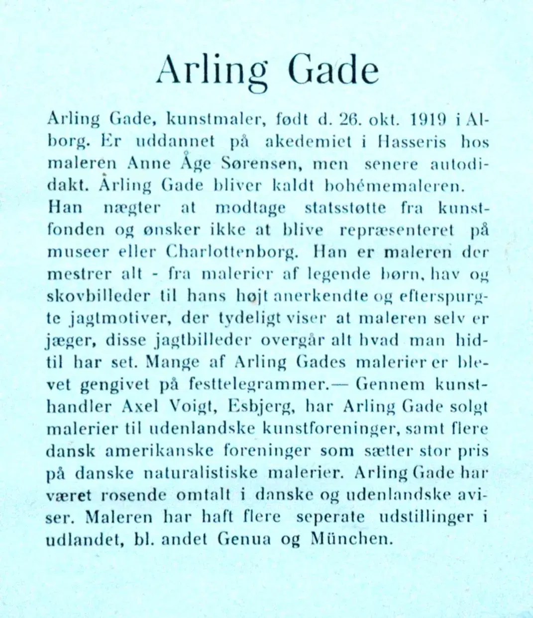 Maleri af Arling Gade (1919-2011)