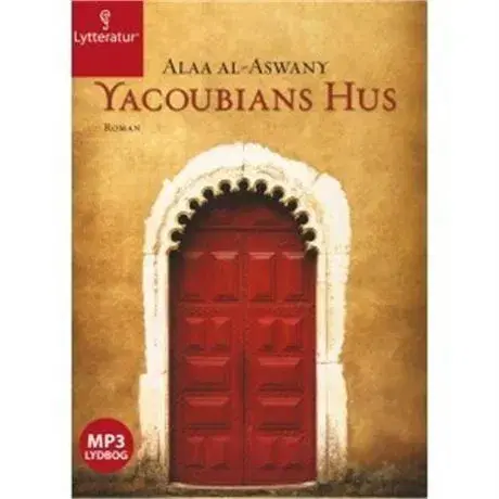 Lydbog "Yacoubians Hus" af Alaa al-Aswany