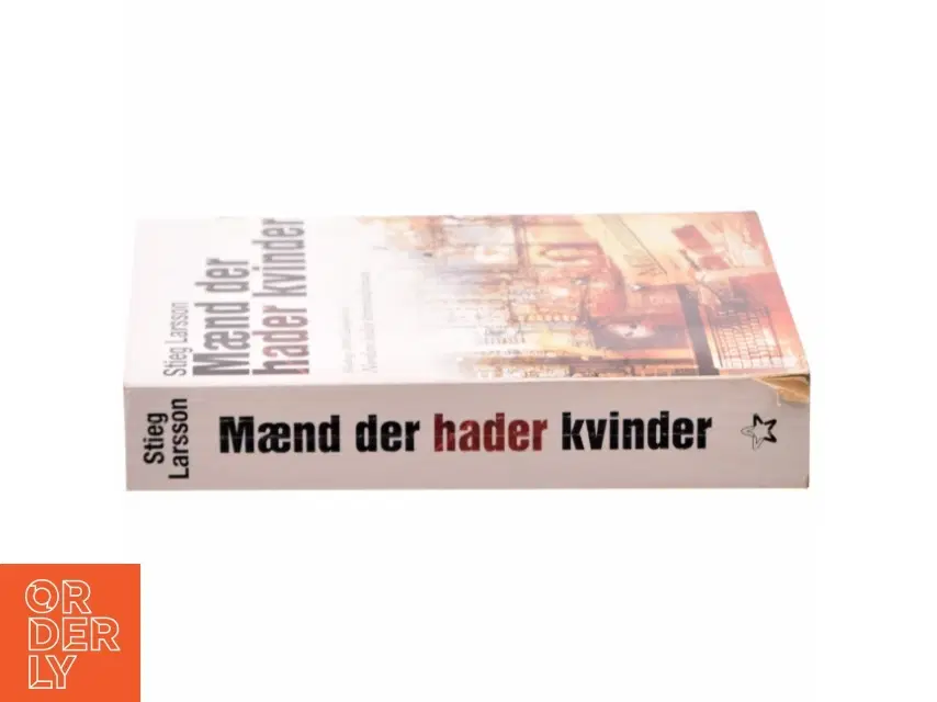 Mænd der hader kvinder af Stieg Larsson Stieg Larsson (Bog)