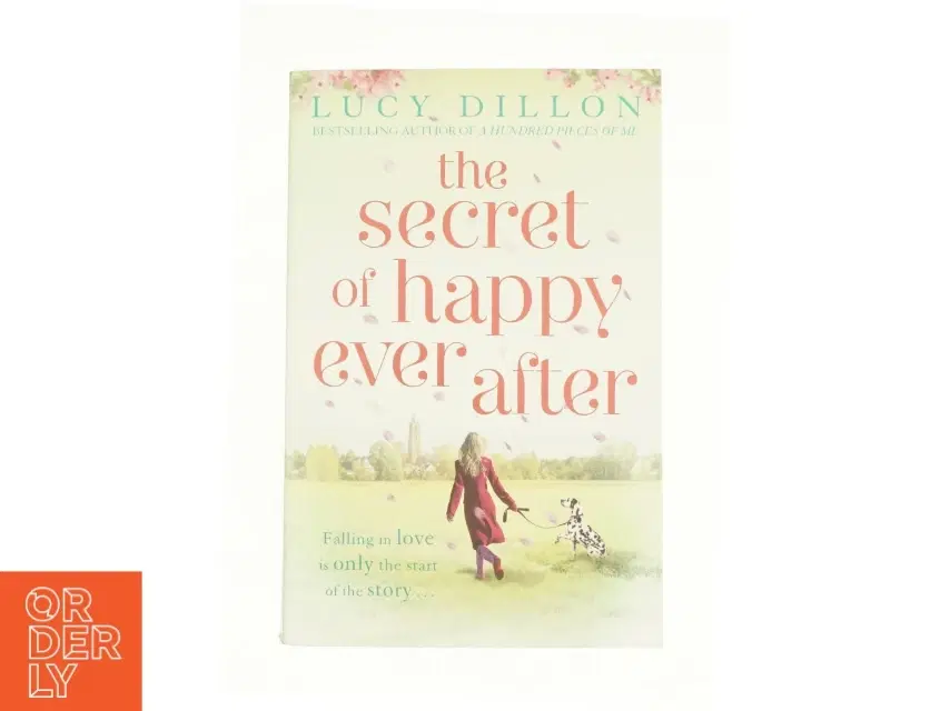 The Secret of Happy Ever After by Lucy Dillon (Bog)