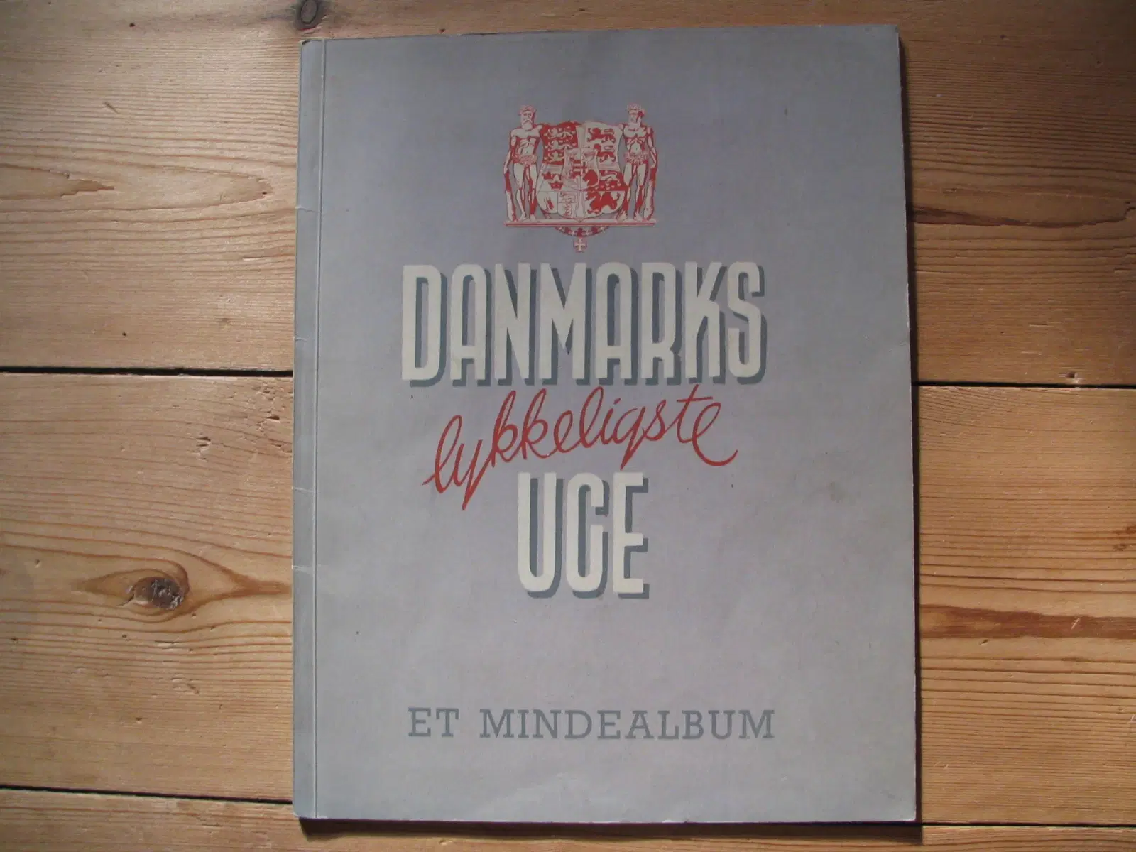 Danmarks lykkeligste uge - Et mindealbum