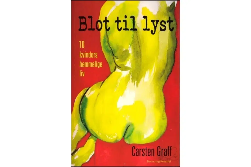 Blot til Lyst - 10 kvinders hemmelige liv