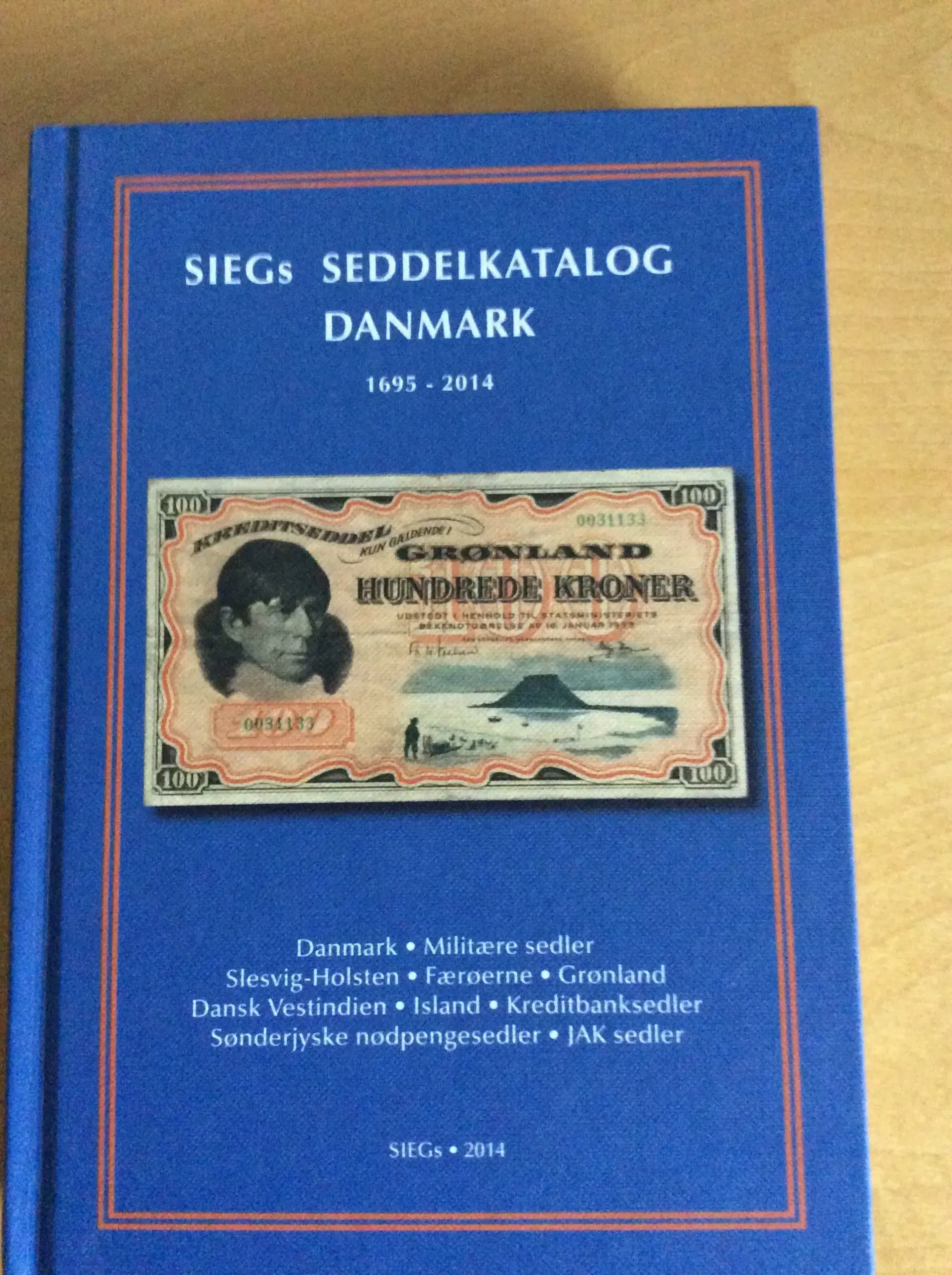 Siegs  Seddelkatalog Danmark 1695-2014