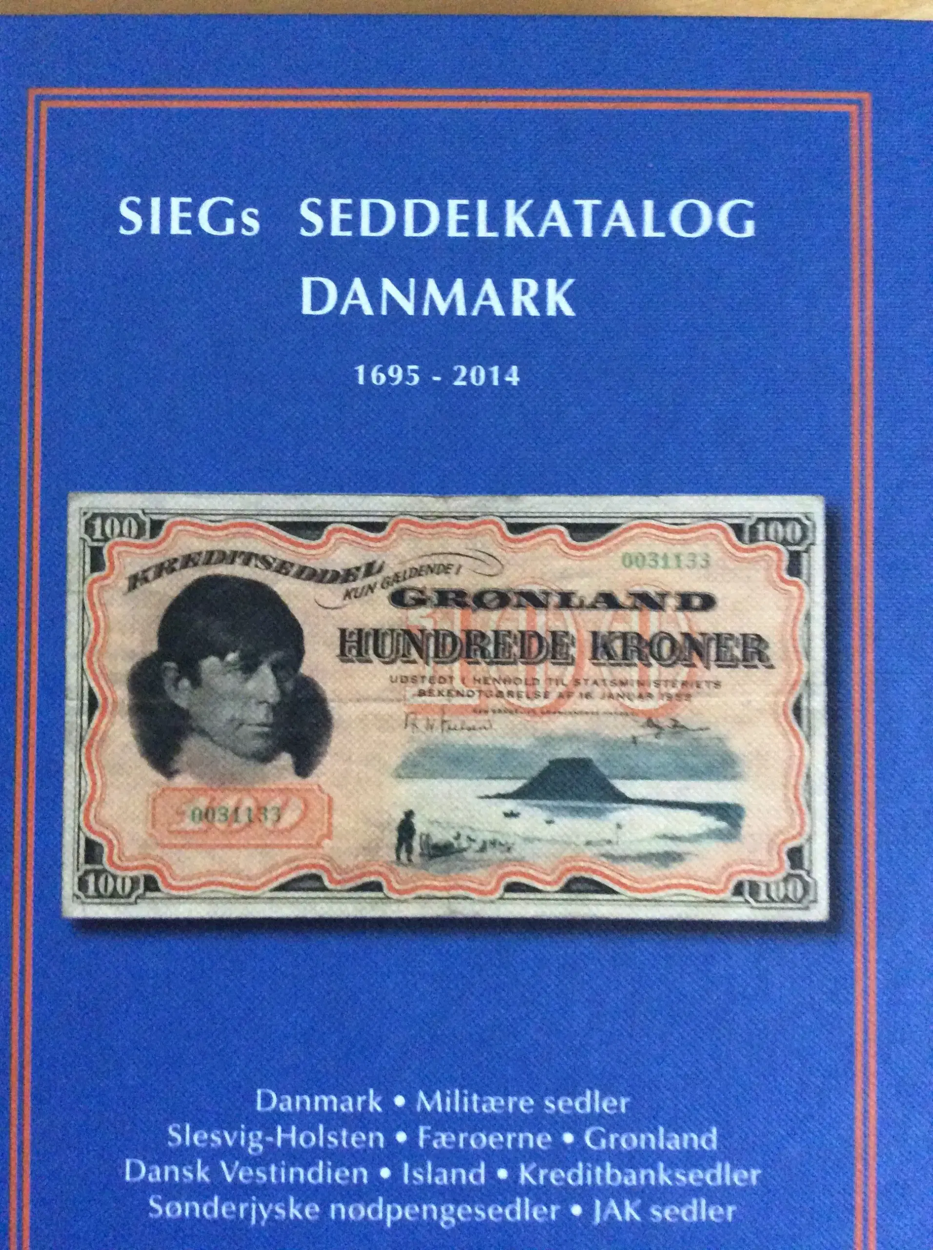 Siegs  Seddelkatalog Danmark 1695-2014