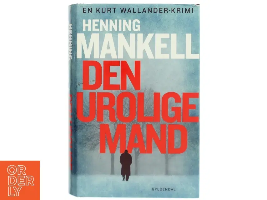 Den urolige mand : kriminalroman af Henning Mankell (Bog)