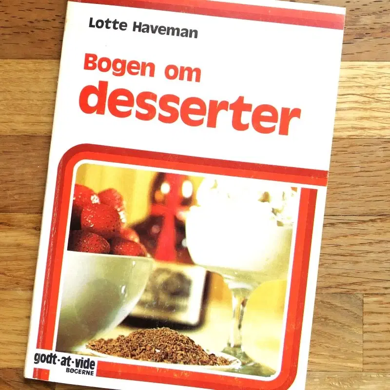 KOGEBOG - Bogen om desserter af Lotte Haveman