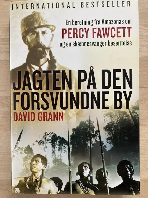 Jagten på den forsvundne by af David Grann