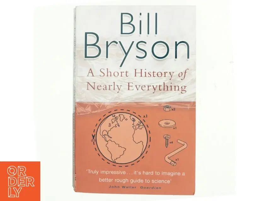 A Short History of Nearly Everything by Bill Bryson af Bill Bryson (Bog)