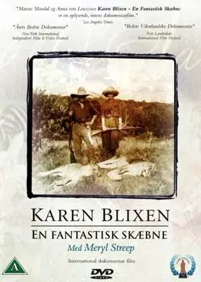 KAREN BLIXEN ; En fantastisk skæbne