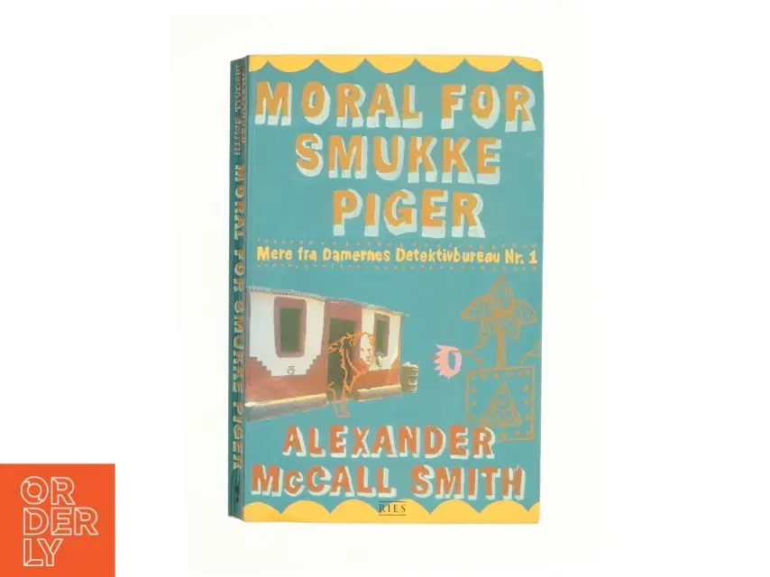 Moral for smukke piger af Alexander McCall Smith (Bog)