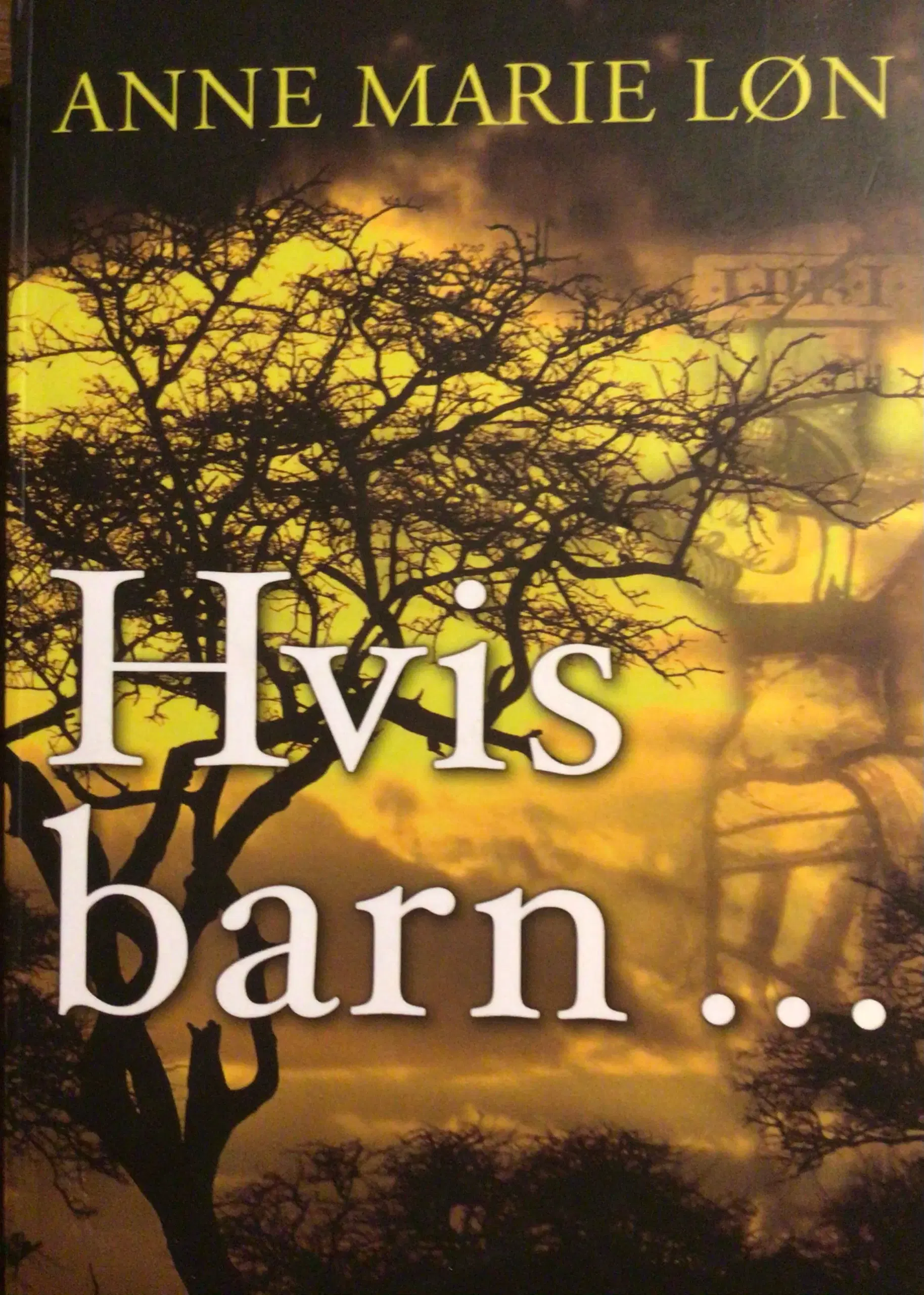 Anne Marie Løn : Hvis barn 