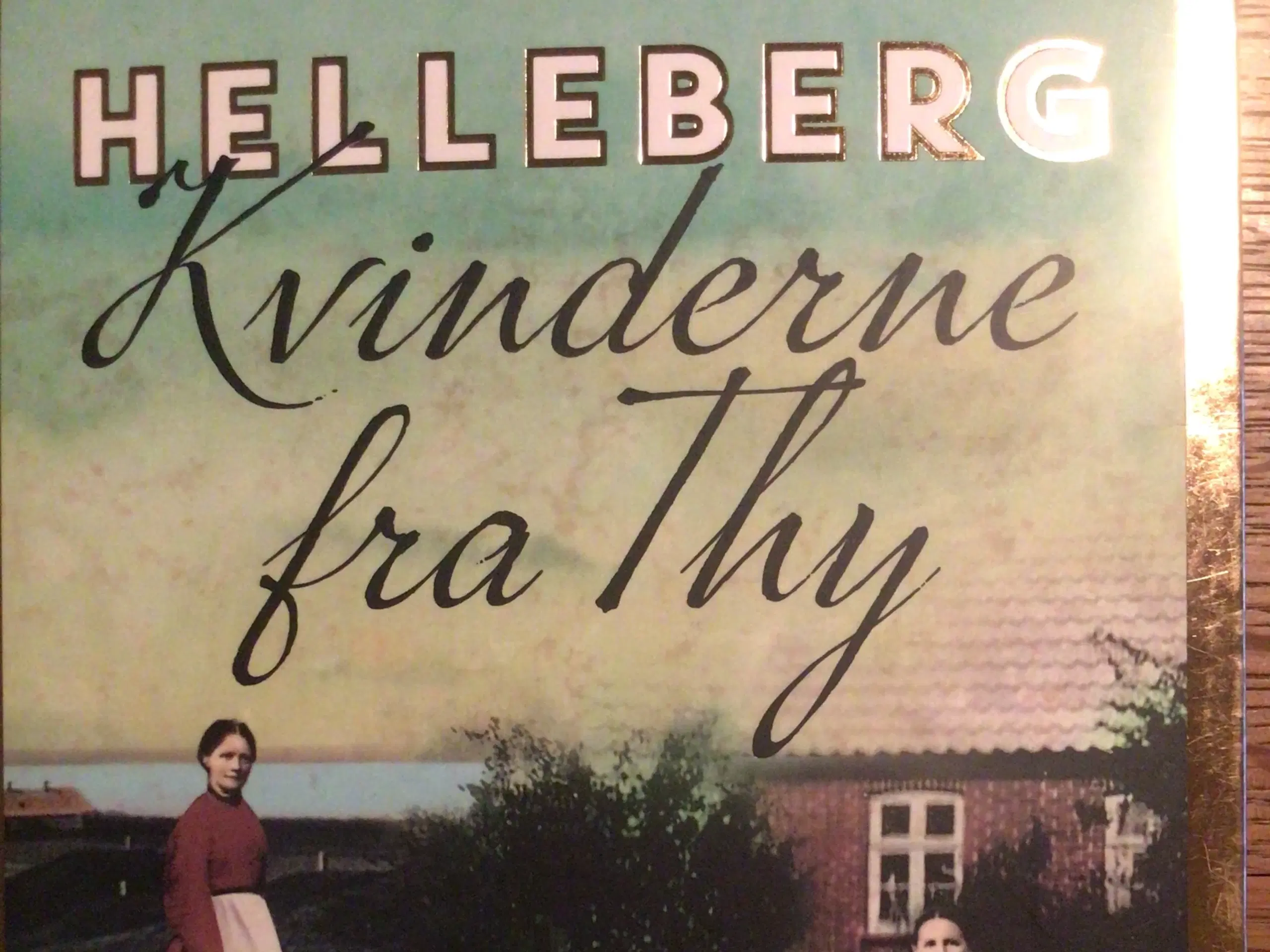 Maria Helleberg : kvinderne fra Thy