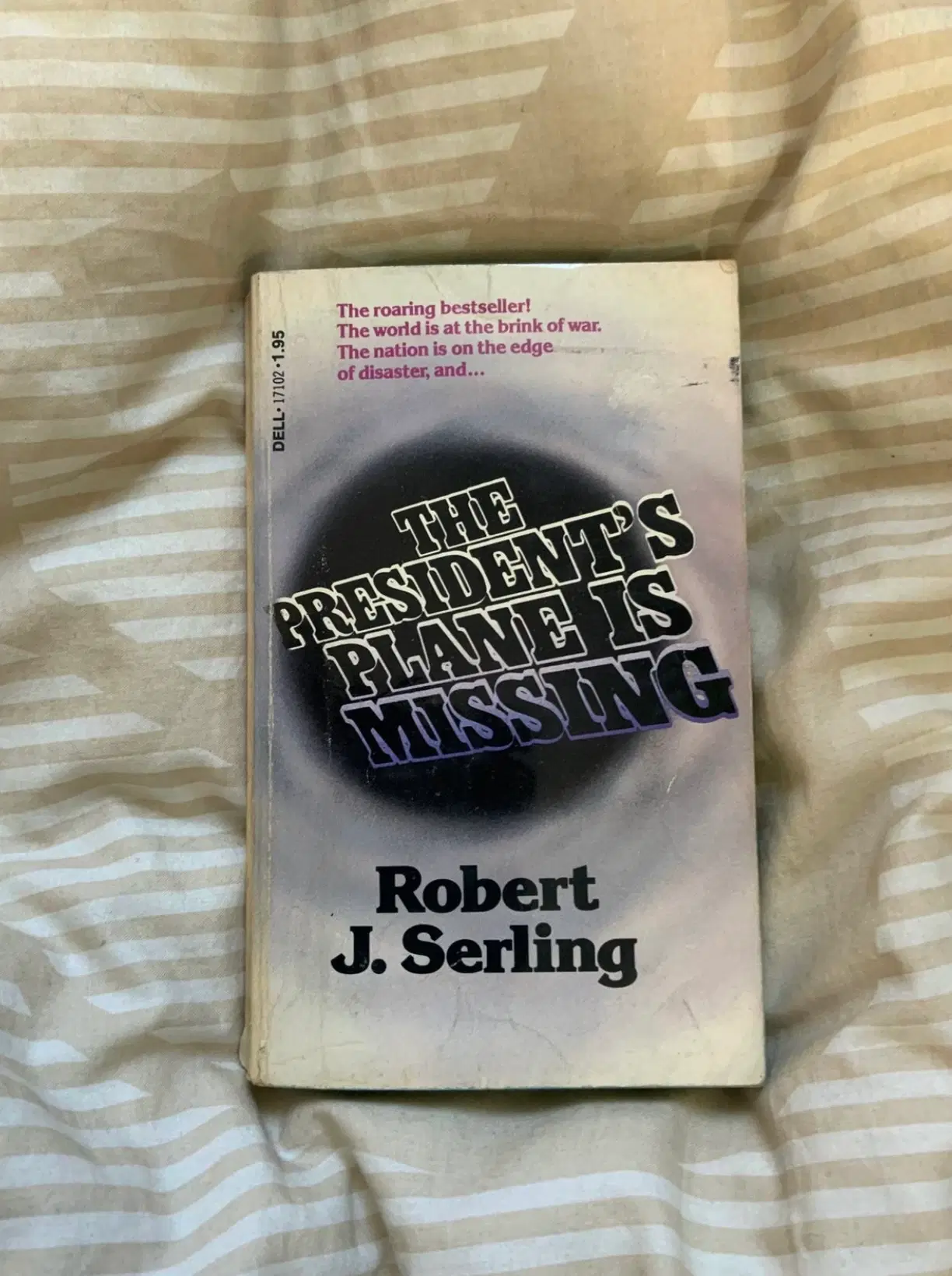 The President’s Plane is Missing/Robert J Serling