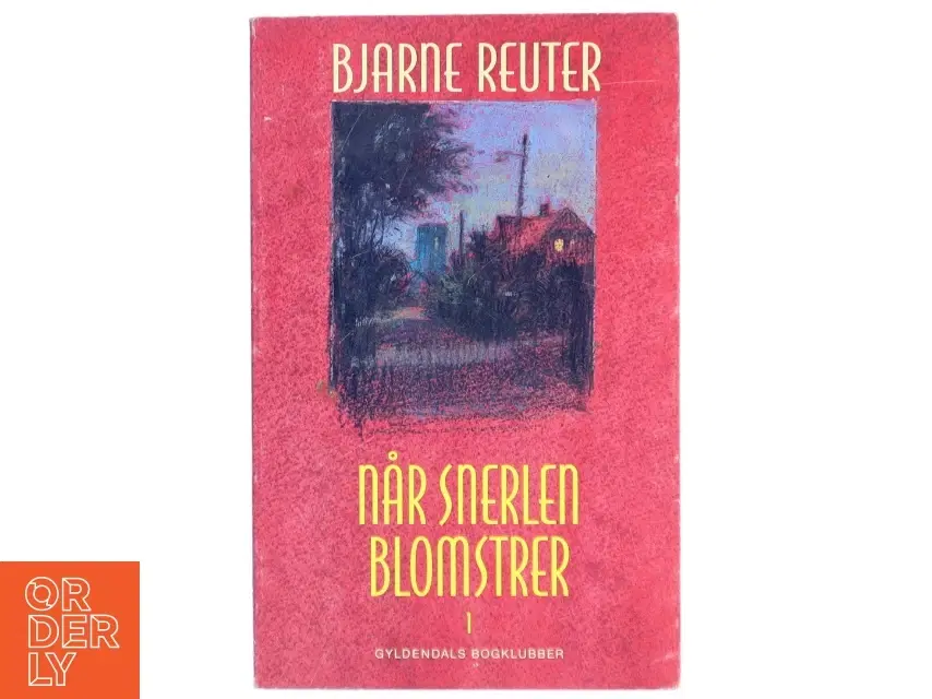 Når snerlen blomstrer Bind 2 Forår 1964 af Bjarne Reuter (Bog)