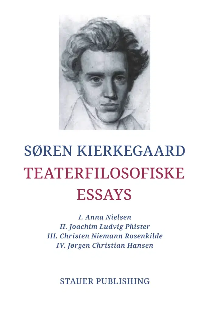Teaterfilosofiske essays SØREN KIERKEGAARD